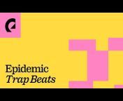 Epidemic Trap Beats