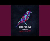 Club for Five - Topic