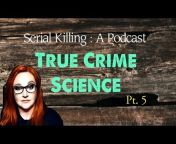 Serial Killing : A Podcast