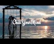 ChillYourMind