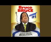 Bruce Bruce - Topic