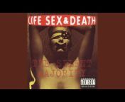 Life Sex u0026 Death - Topic