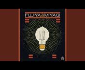 Fujiya u0026 Miyagi - Topic