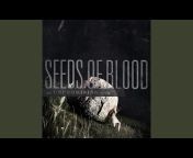 Seeds of Blood - Topic
