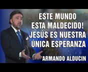 Armando Alducin Predicas 2022