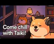 Chill with Taiki