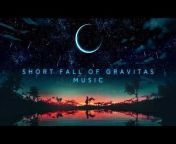 Short Fall Of Gravitas Music