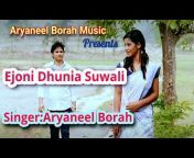 Aryaneel Borah Music Official