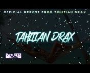 TAHITIAN DRAX