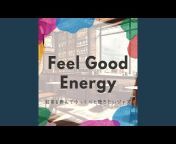 Feel Good Energy - Topic
