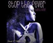 Stop the Fever! Lets Stop Obsessive Female Fixation and Profiling. Just see me for me. “Then you get a shot” - Vocals by Tara J. King Written by Franki K Music: Songwriter for TV -Film - Commercials - Games.nThemes-Structure: An Asian Girl’s Anthem. Stop obsessive Racial Fixation-Profiling-“Fever”-Objectification (vs. Preference): Racism&#62;Awareness&#62; Redemption/Disclosure (“Then you get a shot!”)nBut more generally: This is a call to all to expand our sensibilities in every area of h