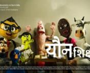 Public discussion of topics of a sexual nature are widely considered as taboo in the Indian society, therefore acting as a barrier to delivery of adequate and effective sexual education to Indian adolescents.Sambhog Siksha is stop motion clay animation comedy mockumentary on India&#39;s take on this.
