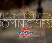 u0010WELCOME TO THE TEAM!!!! Dominic Siess is official Dickies teamrider!!nnDominic is form Landeck and is 20 years old... he is a great guy.... THANKS FOR THE SUPPORT TO DICKIES...nnFilmed and Edited by Mike BrunnernnMusic: Woods - Size meets the Soundnnwww.dickieseurope.comnwww.dickies.comnnnTHANKS!