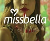 Video Teaser da coleção Missbella do Verão 2013