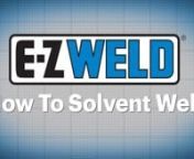 www.e-zweld.comnnHOW TO SOLVENT WELD WITH E-Z WELD PRODUCTS:nnE-Z WELD cements are specially formulated to work with todays PVC piping systems and are commonly used for DWV, potable water, irrigation, ‘pool and spa’, and sewer pipe applications.nnThis video will explain the process for proper solvent welding. Following the A.S.T.M. recommended steps in this video will result in a solid, leak free joint.nnBefore you begin, be sure to read all product labels carefully.nnStir or shake the cemen