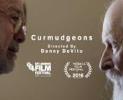 A pair of senior citizens have a relationship that shocks both their families in this potty-mouthed, but endearing, comedy.nnStarring and directed by Danny DeVito.nn&#39;Curmudgeons&#39; has been selected as Vimeo&#39;s first official Staff Pick Premiere, read more about it here: https://vimeo.com/blog/post/danny-devito-is-a-curmudgeon-in-curmudgeonsnnWebsite: www.curmudgeonsfilm.com///Twitter: @curmudgeonsfilmnnRalph...David Margulies nJackie...Danny DeVito nRobin...Lucy DeVito nDaniela...Sarah Nina Ha