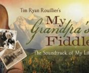 My Grandpa&#39;s Fiddle is a true symphonic memoir` of a magical musical journey between the old Salish Indian grandfather and his grandson. This inspiring musical features award winning music written by Tim Ryan Rouillier` and co-writers, Hall of Fame writer Charlie Black and Hall of Fame nominees Sharon Vaughn and Alex Harvey. Tim masterfully weaves the heartwarming and outrageously funny stories of his early years performing with his Grandfather Vic -- starting when Tim was just four years old --