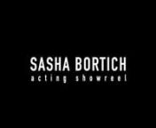 SASHA BORTICH|showreel from bortich