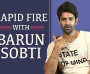 Barun Sobti is the heartthrob of Indian television, but he has always been very shy when it comes to speaking about his personal life. We at Pinkvilla got Barun Sobti to play a quick segment of rapid-fire where he got candid and revealed everything, from his first girlfriend to his favourite holiday spot. Barun Sobti also gave us an insight into his personal life and also shares the tricks he uses to impress a girl.nnBarun Sobti is a complete charmer and has set ultimate boyfriend/husband goals.