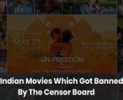 Here we have come up the new video with the list of Indian movies which got banned by the censor board. Banned Indian Movies, movies which got banned due to over sexual content, political abuse, religious overtone and insulting other cultures etc. Some of the movies which were shown in the video got released after making the necessary changes suggested by the censor board. Take a look at 24 Banned Indian Movies.