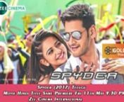 Spyder Hindi Dubbed Zee Cinema Promo &#124; Mahesh Babu , Rakul Preet &#124; Released Date