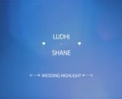 Ludhi & Shane's Highlight from ludhi