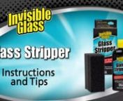 Invisible Glass Glass Stripper: Instructions and Tips from stripper