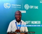 GIft Numeri, from Malawi&#39;s Civil Society Network on Climate Change says progress has been slow at COP 28 and climate change will not wait for us.