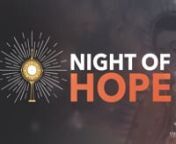 Advent 2020: Steubenville Night of Hope from steubenville
