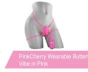 https://www.pinkcherry.com/products/pinkcherry-wearable-butterfly-vibe-in-pink (PinkCherry USA)nhttps://www.pinkcherry.ca/products/pinkcherry-wearable-butterfly-vibe-in-pink (PinkCherry Canada) nnHalf the fun of playing with a favourite vibe is that quest for juuust the right spot. Once you&#39;ve found it though, accidental slips and slides in the throes of pleasure can really kill the mood. When our Wearable Butterfly vibe is snuggled up against your sensitive lips and clitoris, it won&#39;t budge tha