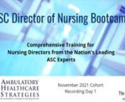 Prepare for the challenges of clinical leadership in the Ambulatory Surgery Center Industry by participating in the ASC Director of Nursing Bootcamp – a Comprehensive program to prepare new and aspiring directors and managers for their role or to assist experienced nurses to bring their leadership to the next level. This is a self-paced version of the live virtual conferences that are presented twice a year. The program is based on the November Cohort of the Live Conference.nnThe ASC Director