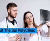 Visit The saipolyclinic.com to meet the best gynecology surgeon in New Ashok Nagar, Dallupura, Trilokpuri, Vasundhara Enclave, East Delhi, and Noida (Delhi NCR)
