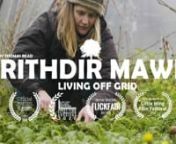 Brithdir Mawr is an off grid, low impact eco community on an 80 acre farm in the Pembrokeshire coast National Park. It is a long standing, functioning community that over many years has demonstrated that living off the land is still do-able, low impact living is possible &amp; co-operation works! nnThis documentary is an insight into the lives of those at Brithdir Mawr and the benefits that sustainable living brings. nnDirected by Thomas ReadnCinematography by Thomas Read &amp; Natalie ArgentnEd