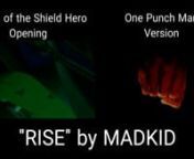 [ COMPARISON ] One Punch ManRising of the Shield Hero Opening ParodyRISE from rising of the shield hero melty hentai