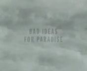 Steve Reinke on Bad Ideas for Paradise:
