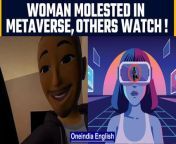 A 21-year-old researcher was &#39;virtually raped&#39; by a stranger in Meta&#39;s Horizon Worlds metaverse app while another user &#39;watched and passed around a bottle of vodka. &#60;br/&#62; &#60;br/&#62;#Metaverse #MolestationinMetaverse #Virtualrape