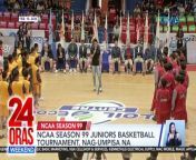 Simula na ng tagisan ng mga koponan ng mga junior varsity player sa NCAA Season 99 Junior Basketball Tournament!&#60;br/&#62;&#60;br/&#62;&#60;br/&#62;24 Oras Weekend is GMA Network’s flagship newscast, anchored by Ivan Mayrina and Pia Arcangel. It airs on GMA-7, Saturdays and Sundays at 5:30 PM (PHL Time). For more videos from 24 Oras Weekend, visit http://www.gmanews.tv/24orasweekend.&#60;br/&#62;&#60;br/&#62;#GMAIntegratedNews #KapusoStream&#60;br/&#62;&#60;br/&#62;Breaking news and stories from the Philippines and abroad:&#60;br/&#62;GMA Integrated News Portal: http://www.gmanews.tv&#60;br/&#62;Facebook: http://www.facebook.com/gmanews&#60;br/&#62;TikTok: https://www.tiktok.com/@gmanews&#60;br/&#62;Twitter: http://www.twitter.com/gmanews&#60;br/&#62;Instagram: http://www.instagram.com/gmanews&#60;br/&#62;&#60;br/&#62;GMA Network Kapuso programs on GMA Pinoy TV: https://gmapinoytv.com/subscribe