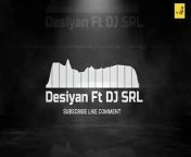 Presenting You &#60;br/&#62;Album Desiyan Track Release Now . Music :- DJ SRL , Studio :- The Nexus Sound Studio