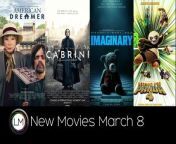 These four flicks hit theaters on March 8.