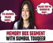 Watch Super Fun Memory Box Segment WIth Sumbul Toqueer Khan. For all Latest updates of TV and Bollywood news please subscribe to FilmiBeat. &#60;br/&#62; &#60;br/&#62;#SumbulTouqeer #SumbulTouqeerInterview #SumbulTouqeerExclusive &#60;br/&#62;&#60;br/&#62;~PR.130~GR.125~