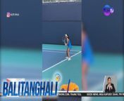 Ika-171 na si Pinay Tennis player Alex Eala sa Women&#39;s Tennis Association rankings!&#60;br/&#62;&#60;br/&#62;&#60;br/&#62;Balitanghali is the daily noontime newscast of GTV anchored by Raffy Tima and Connie Sison. It airs Mondays to Fridays at 10:30 AM (PHL Time). For more videos from Balitanghali, visit http://www.gmanews.tv/balitanghali.&#60;br/&#62;&#60;br/&#62;#GMAIntegratedNews #KapusoStream&#60;br/&#62;&#60;br/&#62;Breaking news and stories from the Philippines and abroad:&#60;br/&#62;GMA Integrated News Portal: http://www.gmanews.tv&#60;br/&#62;Facebook: http://www.facebook.com/gmanews&#60;br/&#62;TikTok: https://www.tiktok.com/@gmanews&#60;br/&#62;Twitter: http://www.twitter.com/gmanews&#60;br/&#62;Instagram: http://www.instagram.com/gmanews&#60;br/&#62;&#60;br/&#62;GMA Network Kapuso programs on GMA Pinoy TV: https://gmapinoytv.com/subscribe