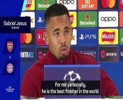 Gabriel Jesus highlighted Bayern Munich&#39;s attacking threats, calling Harry Kane the best in the world