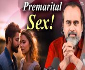 Full Video: Sex: Premarital and Postmarital &#124;&#124; Acharya Prashant, with Delhi University (2023)&#60;br/&#62;Link: &#60;br/&#62;&#60;br/&#62; • Sex: Premarital and Postmarital &#124;&#124; Ac...&#60;br/&#62;&#60;br/&#62;➖➖➖➖➖➖&#60;br/&#62;&#60;br/&#62;‍♂️ Want to meet Acharya Prashant?&#60;br/&#62;Be a part of the Live Sessions: https://acharyaprashant.org/hi/enquir...&#60;br/&#62;&#60;br/&#62;⚡ Want Acharya Prashant’s regular updates?&#60;br/&#62;Join WhatsApp Channel: https://whatsapp.com/channel/0029Va6Z...&#60;br/&#62;&#60;br/&#62; Want to read Acharya Prashant&#39;s Books?&#60;br/&#62;Get Free Delivery: https://acharyaprashant.org/en/books?...&#60;br/&#62;&#60;br/&#62; Want to accelerate Acharya Prashant’s work?&#60;br/&#62;Contribute: https://acharyaprashant.org/en/contri...&#60;br/&#62;&#60;br/&#62; Want to work with Acharya Prashant?&#60;br/&#62;Apply to the Foundation here: https://acharyaprashant.org/en/hiring...&#60;br/&#62;&#60;br/&#62;➖➖➖➖➖➖&#60;br/&#62;&#60;br/&#62;Video Information: 14.03.2023, DU (Online), Greater Noida&#60;br/&#62;&#60;br/&#62;Context:&#60;br/&#62;What&#39;s wrong to have sex before marriage?&#60;br/&#62;What if a boy or girl had sex before marriage?&#60;br/&#62;Sex: Why Do People Place So Much Importance on It?&#60;br/&#62;Both genders would suffer if this happens&#60;br/&#62;This is why &#92;