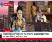An investigation has found that consumer goods company Nestlé has been violating health standards | Quick Feed with Rethabile Mooi from horny breast feed