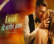 I Wish Were You | Full Movie 2024 #drama #drama2024 #dramamovies #dramafilm #Trending #Viral from italian erotic drama full film