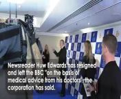 Newsreader Huw Edwards has resigned and left the BBC &#92;