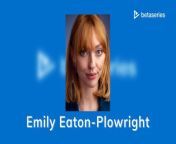 Emily Eaton-Plowright (EN) from actor sikha sinha web series