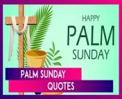 Palm Sunday, also known as Passion Sunday, falls on March 24, 2024, marking the start of the Holy Week. It concludes on Easter Sunday. Share Palm Sunday quotes, Bible verses, messages, images, wishes, greetings, and wallpapers via WhatsApp or Facebook with your loved ones to celebrate the beginning of the sacred week.