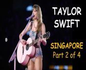 Taylor Swift - Eras Tour Singapore 2024 - Part 2 of 4 from the lover movie