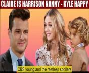 The Young And The Restless Spoilers Claire works as Harrison&#39;s nanny - develops